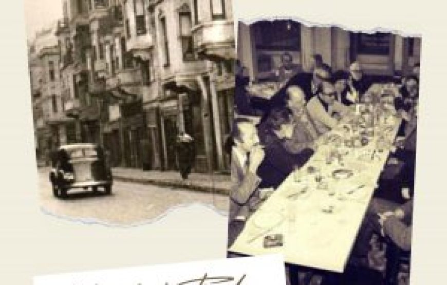 23 Temmuz Perşembe Mois Gabay eşliğinde Pera’da Gün Batımı Gezisi ve Mois’in Meyhanesi…
